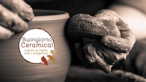 Buongiorno alla ceramica: Dal 2 al 4 Giugno 2017 Caltagirone (CT)